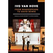Ivo Van Hove: From Shakespeare to David Bowie