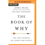 The Book of Why: The New Science of Cause and Effect