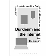 Durkheim and the Internet: On Sociolinguistics and the Sociological Imagination