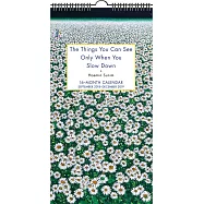 The Things You Can See Only When You Slow Down 2018-2019 Calendar: September 2018-December 2019