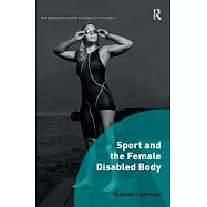 Sport and the Female Disabled Body