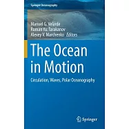 The Ocean in Motion: Circulation, Waves, Polar Oceanography