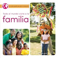 Todo el mundo visita a la familia / Everyone Visits Family