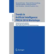Trends in Artificial Intelligence - Pricai 2016 Workshops: Pehealth 2016, I3a 2016, Aied 2016, Ai4t 2016, Iwec 2016, and Rsai 20