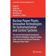 Nuclear Power Plants: Innovative Technologies for Instrumentation and Control Systems: The Second International Symposium on Software Reliability, Ind