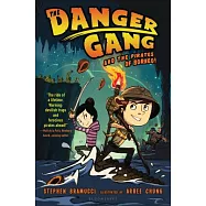 The Danger Gang and the Pirates of Borneo!