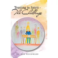 Trusting in Spirit the Challenge