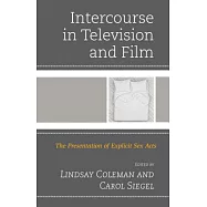 Intercourse in Television and Film: The Presentation of Explicit Sex Acts