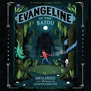 Evangeline of the Bayou: Library Edition