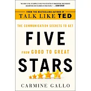 Five Stars: The Communication Secrets to Get from Good to Great