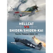 Hellcat Vs Shiden/Shiden-Kai: Pacific Theater 1944-45