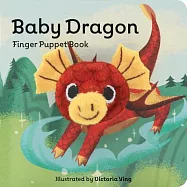 Baby Dragon: Finger Puppet Book: (finger Puppet Book for Toddlers and Babies, Baby Books for First Year, Animal Finger