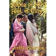 Robes of Silk Feet of Clay: The True Story of a Love Affair with Maharishi Mahesh Yogi the Beatles TM Guru