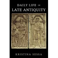 Daily Life in Late Antiquity