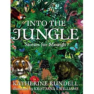 Into the Jungle: Stories for Mowgli