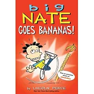 Big Nate Goes Bananas!