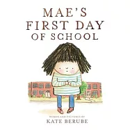 Mae’s First Day of School