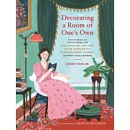Decorating a Room of One’s Own: Conversations on Interior Design With Miss Havisham, Jane Eyre, Victor Frankenstein, Elizabeth B