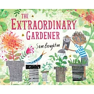 The Extraordinary Gardener