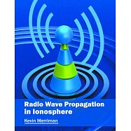 Radio Wave Propagation in Ionosphere