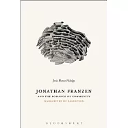 Jonathan Franzen and the Romance of Community: Narratives of Salvation