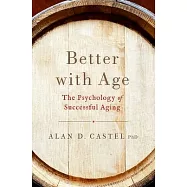 Better with Age: The Psychology of Successful Aging