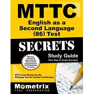 MTTC English As a Second Language (86) Test Secrets: MTTC Exam Review for the Michigan Test for Teacher Certification