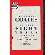 We Were Eight Years in Power: An American Tragedy
