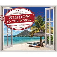 Window to the World 2019 Calendar: Create the Perfect View Anywhere