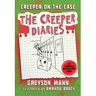 Creeper on the Case: The Creeper Diaries, an Unofficial Minecrafters Novel, Book Six