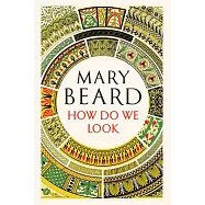 How Do We Look: The Body, the Divine, and the Question of Civilization