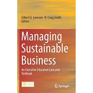 Managing Sustainable Business: An Executive Education Case and Textbook