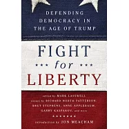 Fight for Liberty: Defending Democracy in the Age of Trump