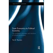 From Economics to Political Economy: The Problems, Promises and Solutions of Pluralist Economics
