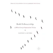 Bold Followership: A Biblical Cure for Organizational Toxicity