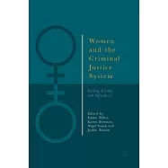 Women and the Criminal Justice System: Failing Victims and Offenders?