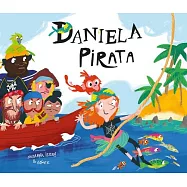 Daniela Pirata / Daniela the Pirate