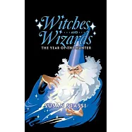Witches and Wizards: The Year of the Hunter