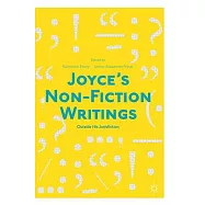Joyce’s Non-fiction Writings: Outside His Jurisfiction