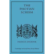 The Photian Schism: History and Legend