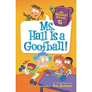 My Weirdest School: Ms. Hall Is a Goofball!