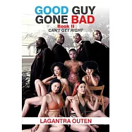 Good Guy Gone Bad: Book Ii