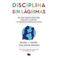 Disciplina sin lágrimas / No-Drama Discipline