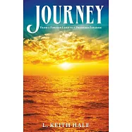 Journey: From a Foreign Land to a Promised Paradise