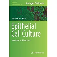 Epithelial Cell Culture: Methods and Protocols