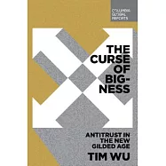 The Curse of Bigness: Antitrust in the New Gilded Age