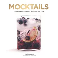 Mocktails: Nonalcoholic Cocktails With Taste and Style