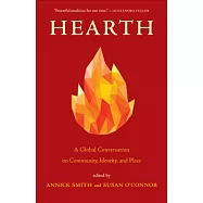 Hearth: A Global Conversation on Identity, Community, and Place