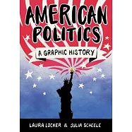 American Politics: A Graphic History