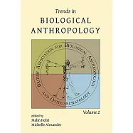 Trends in Biological Anthropology, Volume 2